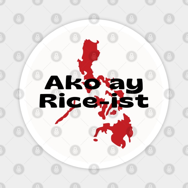 Pinoy joke - Pun Ako ay rice-ist Magnet by CatheBelan